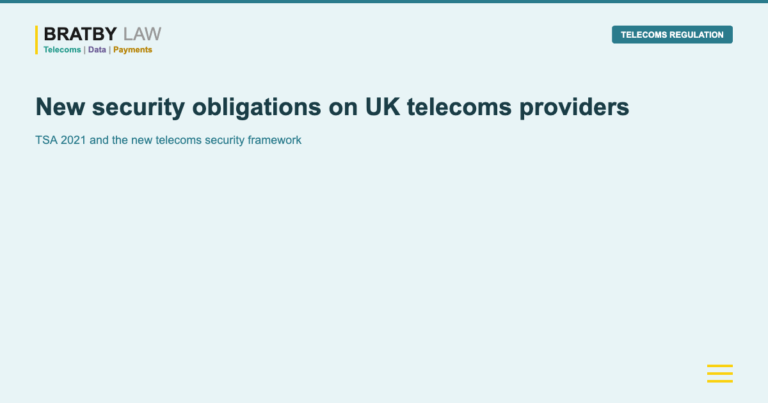 New security obligations on UK telecoms providers Bratby Law TELECOMS REGULATION