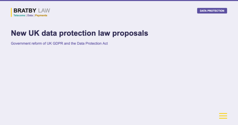 New UK data protection law proposals Bratby Law DATA PROTECTION