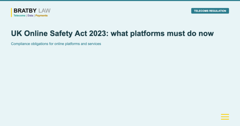 UK Online Safety Act 2023: what platforms must do now Bratby Law TELECOMS REGULATION