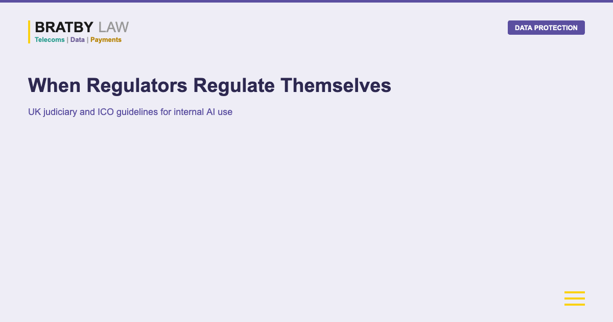 When Regulators Regulate Themselves Bratby Law DATA PROTECTION