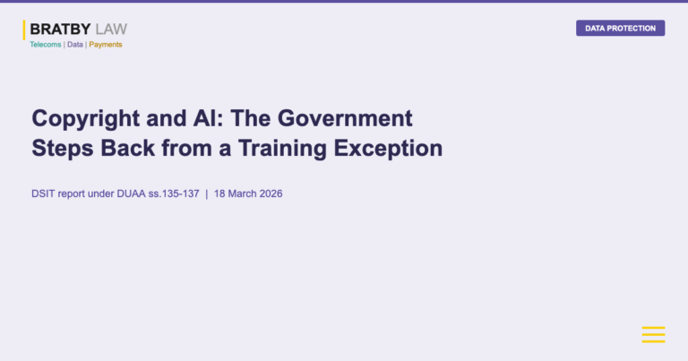 Copyright and AI UK government report March 2026 Bratby Law data protection regulation