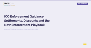 ICO Enforcement Guidance | What to Expect | Bratby Law