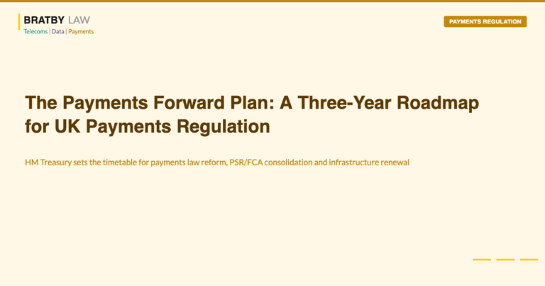 The Payments Forward Plan UK payments regulation Bratby Law payments regulation