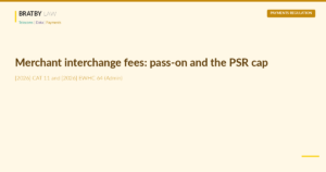 Bratby Law blog header: CAT 11 merchant interchange fee pass-on and the PSR cross-border cap judicial reviews