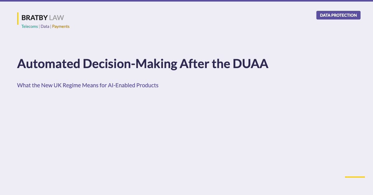 Automated decision-making DUAA UK regime Bratby Law data protection