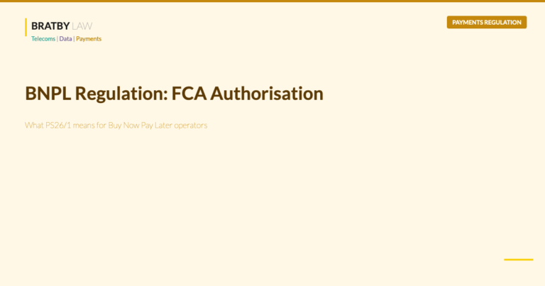BNPL Regulation: FCA Authorisation Bratby Law payments regulation