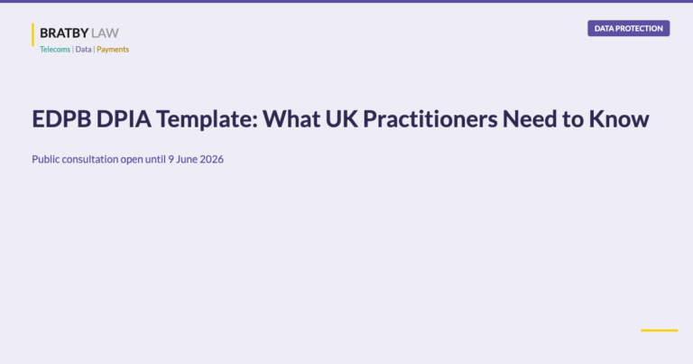EDPB DPIA template UK practitioners guide Bratby Law data protection