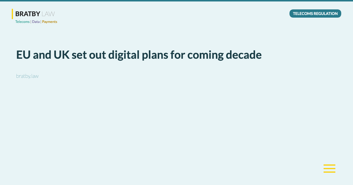 EU and UK set out digital plans for coming decade - Bratby Law