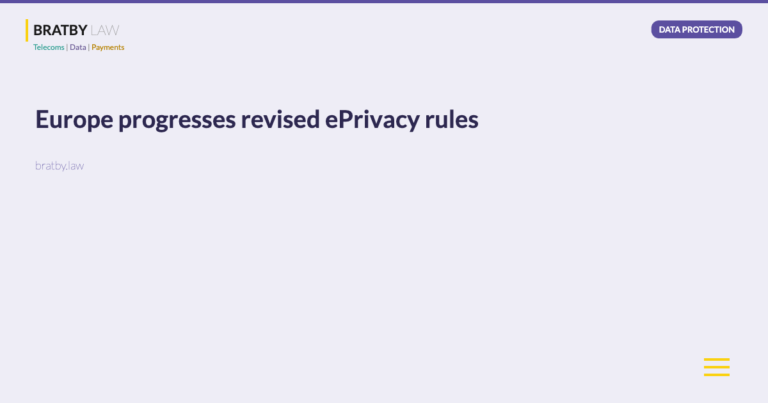 Europe progresses revised ePrivacy rules - Bratby Law Data Protection