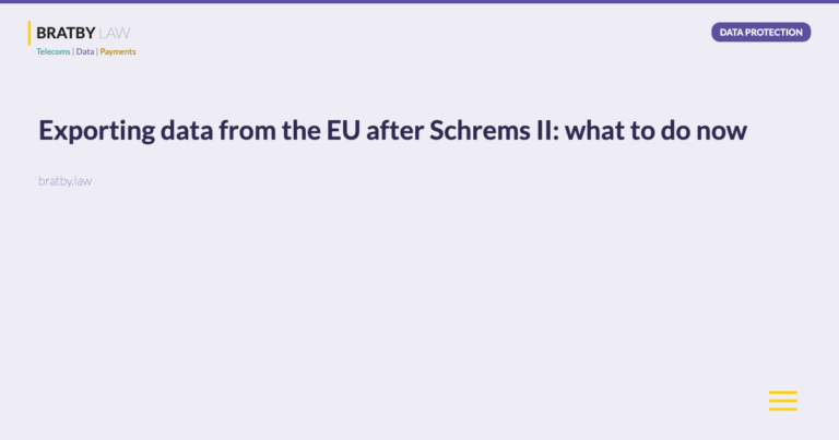 Exporting data from the EU after Schrems II: what to do now - Bratby Law Data Protection