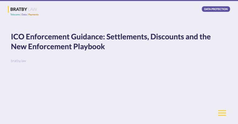 ICO Enforcement Guidance: Settlements, Discounts and the New Enforcement Playbook - Bratby Law Data Protection