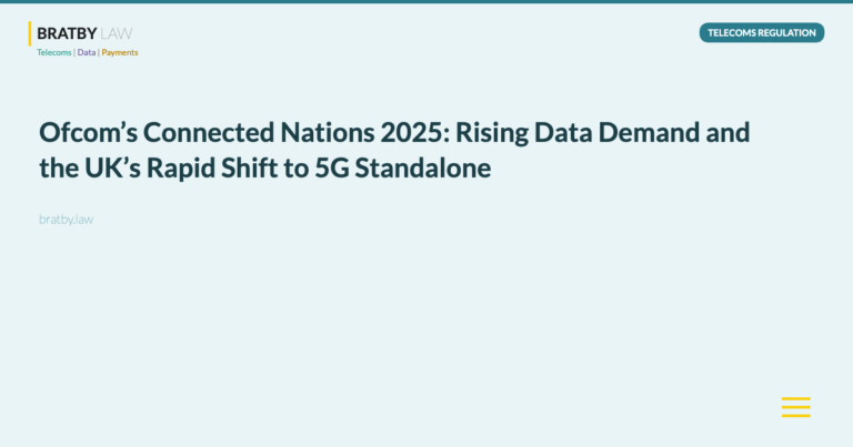 Ofcom’s Connected Nations 2025: Rising Data Demand and the UK’s Rapid Shift to 5G Standalone - Bratby Law Telecoms Regulation