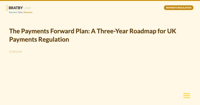 The Payments Forward Plan: A Three-Year Roadmap for UK Payments Regulation - Bratby Law Payments Regulation