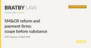 SM&CR reform and payment firms: scope before substance