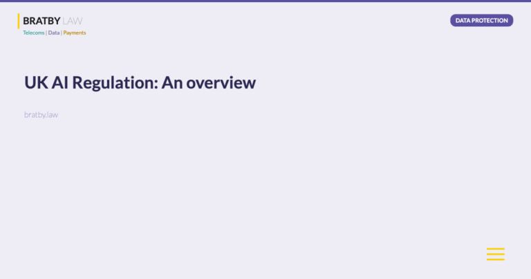 UK AI Regulation: An overview - Bratby Law Data Protection
