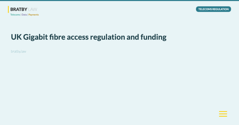 UK Gigabit fibre access regulation and funding - Bratby Law Telecoms Regulation
