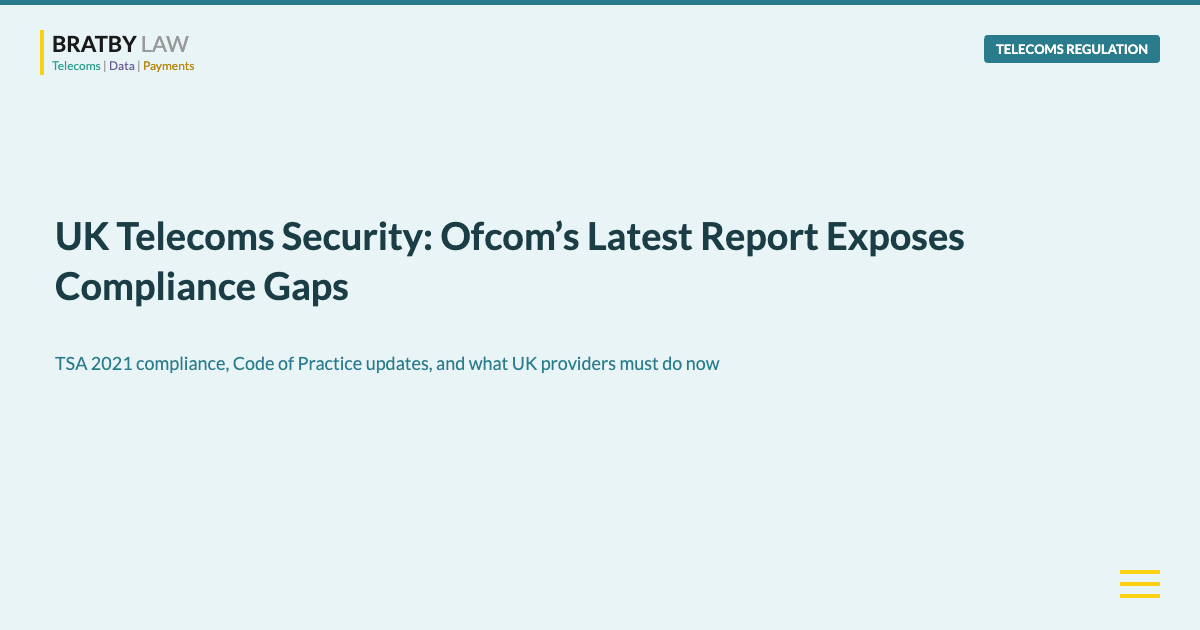 UK Telecoms Security Ofcom Report Compliance Gaps Bratby Law Telecoms Regulation