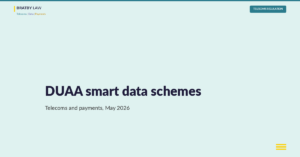 DUAA smart data schemes: how Part 1 enables telecoms and payments data portability - Bratby Law