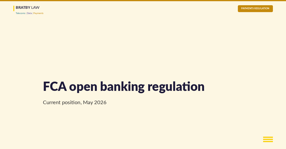 FCA open banking regulation: the current position after the 21 April 2026 modernisation package - Bratby Law