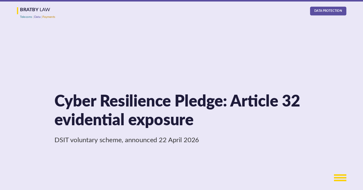 Cyber Resilience Pledge: evidential exposure under UK GDPR Article 32
