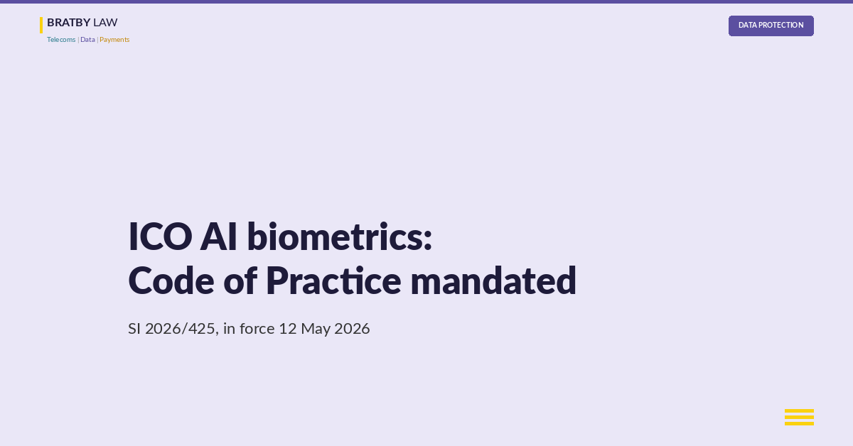 ICO AI biometrics: Code of Practice mandated, SI 2026/425, in force 12 May 2026
