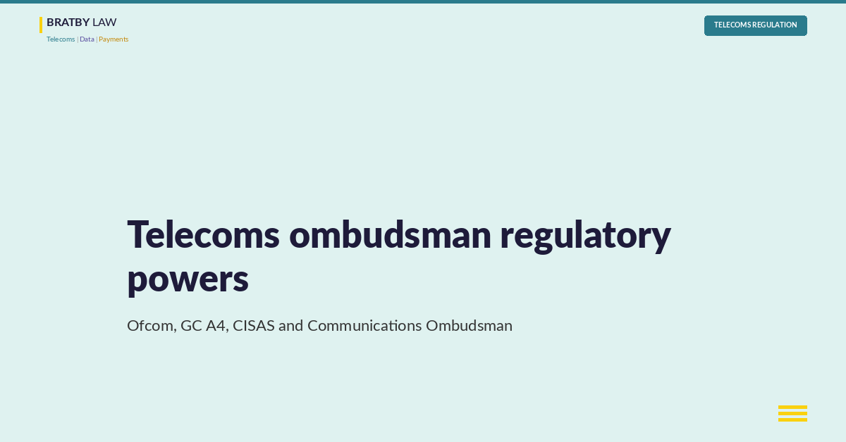Telecoms ombudsman regulatory powers: Ofcom and ADR schemes under the Communications Act 2003
