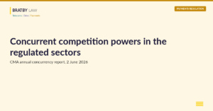 Concurrent competition powers in the UK regulated sectors: FCA, PSR, Ofcom and the CMA