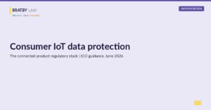 Consumer IoT data protection and the connected-product regulatory stack: UK GDPR, PECR, PSTI product security and market access