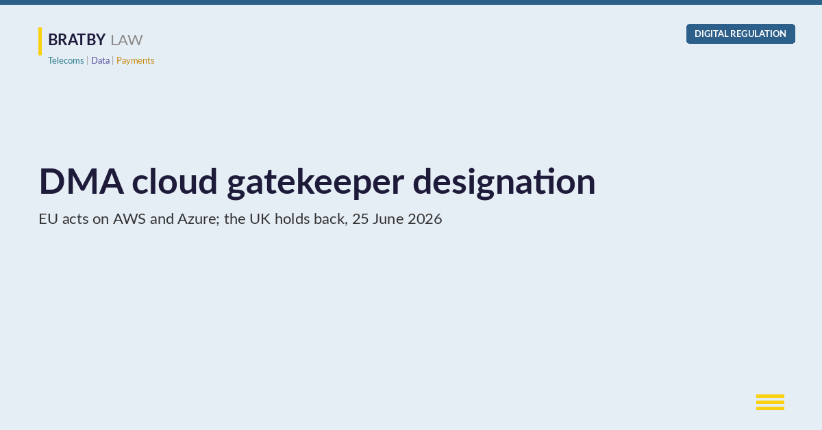 DMA cloud gatekeeper designation: the EU's preliminary view on AWS and Azure and the UK's divergent path