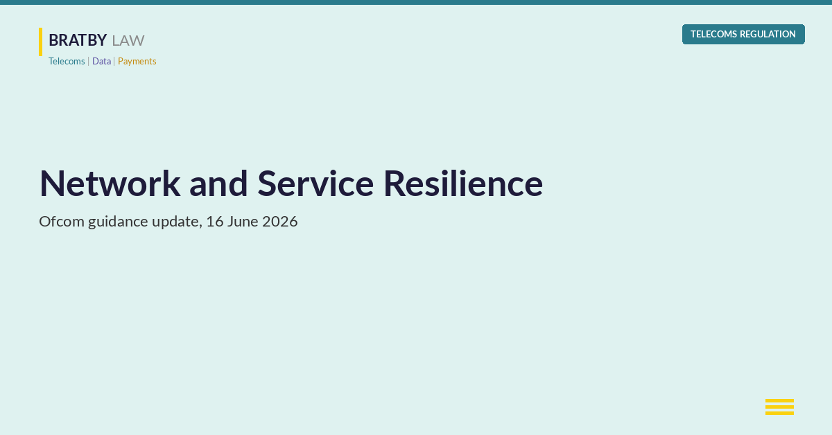 Bratby Law header, Network and Service Resilience, Ofcom guidance update 16 June 2026