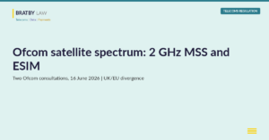 Ofcom satellite spectrum: the 2 GHz MSS and ESIM consultations and UK/EU divergence