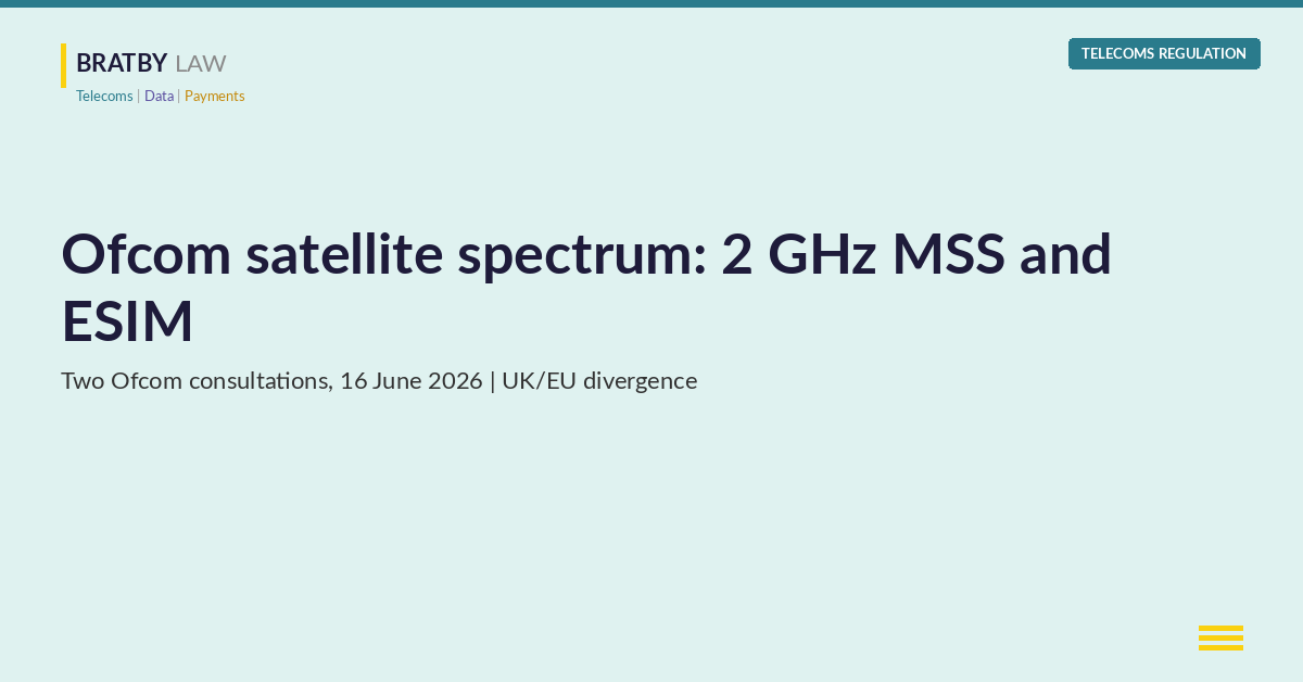 Ofcom satellite spectrum: the 2 GHz MSS and ESIM consultations and UK/EU divergence