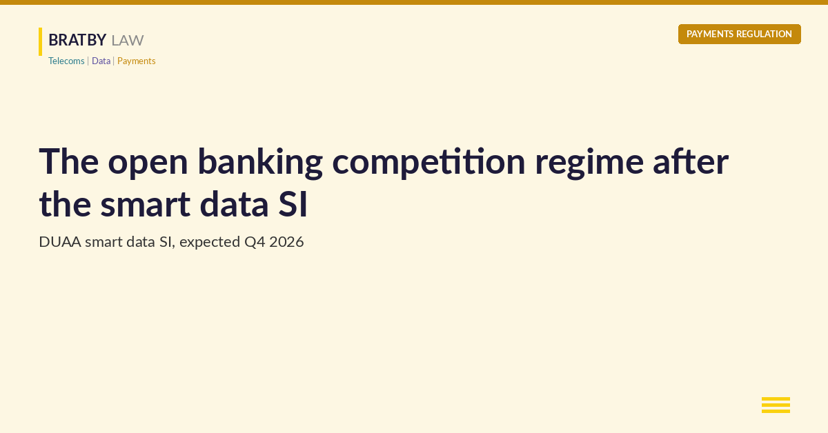 The open banking competition regime after the smart data SI