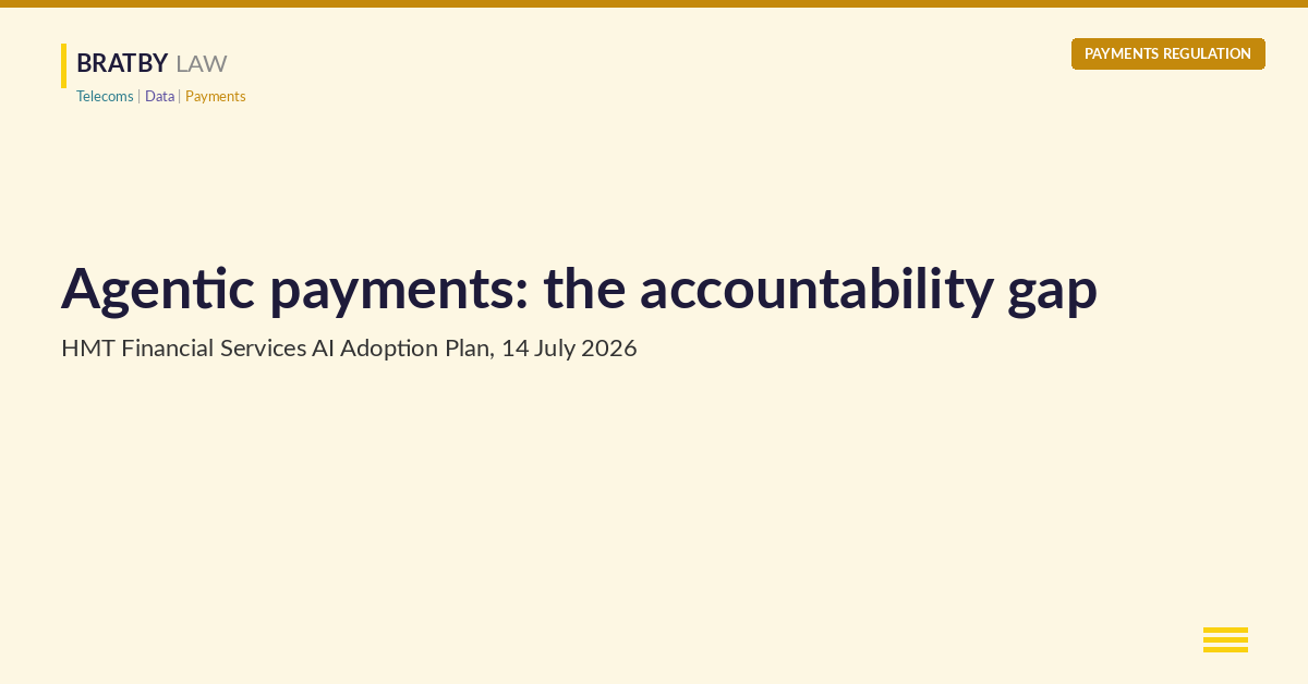 Agentic payments and the UK accountability gap - HMT Financial Services AI Adoption Plan, 14 July 2026