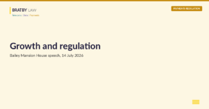 Bratby Law header: the Bailey Mansion House speech, growth and regulation, 14 July 2026