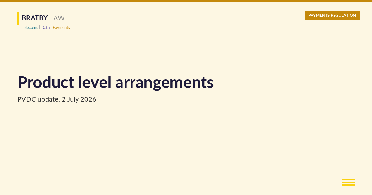Product level arrangements: PVDC update on roles and responsibilities in the future retail payments ecosystem, 2 July 2026