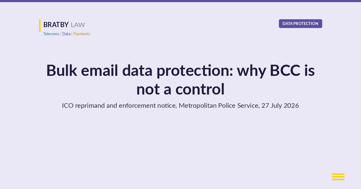 Bulk email data protection: ICO reprimand and enforcement notice to the Metropolitan Police Service, 27 July 2026