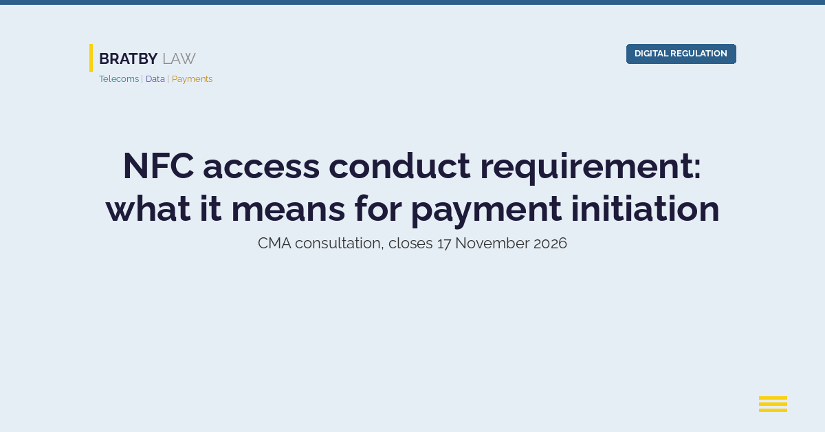 Bratby Law Digital Regulation header card reading NFC access conduct requirement: what it means for payment initiation